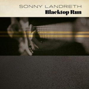Landreth Sonny - Blacktop Run in the group CD / Rock at Bengans Skivbutik AB (3733124)