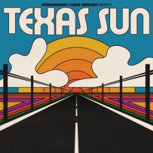 Khruangbin & Leon Bridges - Texas Sun (Ep) in the group CD / CD RnB-Hiphop-Soul at Bengans Skivbutik AB (3733782)