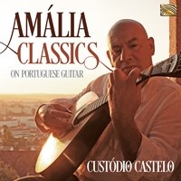 Custodio Castelo - Amalia Classics On Portuguese Guita in the group CD / Upcoming releases / Worldmusic at Bengans Skivbutik AB (3733812)