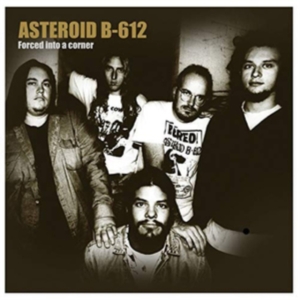 Asteroid B-612 - Forced Into A Corner in the group VINYL / Pop-Rock at Bengans Skivbutik AB (3734007)