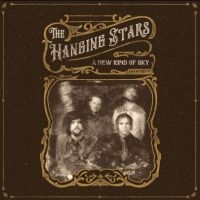 HANGING STARS - A NEW KIND OF SKY in the group CD / Pop-Rock at Bengans Skivbutik AB (3734451)