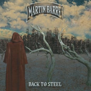 Barre Martin - Back To Steel in the group CD / Rock at Bengans Skivbutik AB (3734472)