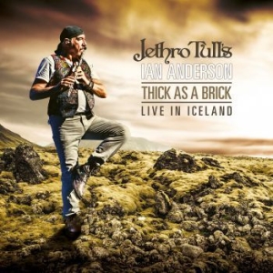 Jethro Tull's Ian Anderson - Thick As A Brick - Live In Iceland in the group CD / Pop-Rock at Bengans Skivbutik AB (3734533)
