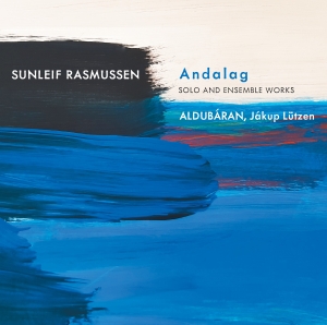 Sunleif Rasmussen - Andalag in the group CD / New releases / Classical at Bengans Skivbutik AB (3734730)