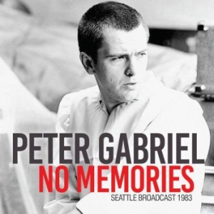 Gabriel Peter - No Memories (Live Broadcast 1983) in the group CD / Pop at Bengans Skivbutik AB (3736400)