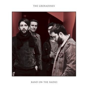 Grenadines The - Band On The Radio in the group CD / Upcoming releases / Hardrock/ Heavy metal at Bengans Skivbutik AB (3736595)