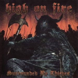 High On Fire - Surrounded By Thieves in the group CD / Pop-Rock at Bengans Skivbutik AB (3741477)