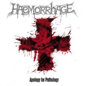 Haemorrhage - Apology For Pathology (Reissue) in the group CD / Hårdrock/ Heavy metal at Bengans Skivbutik AB (3741686)