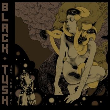 Black Tusk - Set The Dial in the group CD / Bestsellers at Bengans Skivbutik AB (3741745)