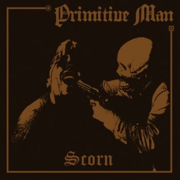 Primitive Man - Scorn in the group CD / Bestsellers at Bengans Skivbutik AB (3741784)
