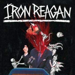 Iron Reagan - Tyranny Of Will in the group CD / Hårdrock at Bengans Skivbutik AB (3741798)