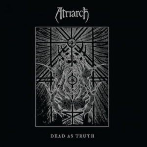 Atriarch - Dead As Truth in the group CD / Hårdrock at Bengans Skivbutik AB (3741836)