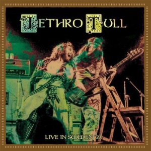 Jethro Tull - Live In Sweden '69 in the group CD / Pop-Rock at Bengans Skivbutik AB (3741923)