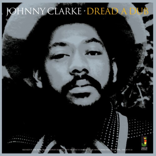 Johnny Clarke - Dread A Dub in the group CD / Reggae at Bengans Skivbutik AB (3742542)