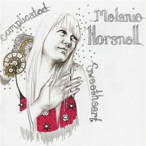 Horsnell Melanie - Complicated Sweetheart in the group CD / Country at Bengans Skivbutik AB (3742545)