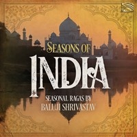 Shrivastav Baluji - Seasons Of India - Seasonal Ragas in the group CD / Worldmusic/ Folkmusik at Bengans Skivbutik AB (3743242)