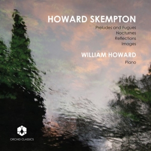 Skempton Howard - William Howard Plays Howard Skempto in the group CD / New releases / Classical at Bengans Skivbutik AB (3743343)