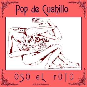 Oso El Roto - Pop De Cuchillo in the group VINYL / Pop-Rock at Bengans Skivbutik AB (3743856)