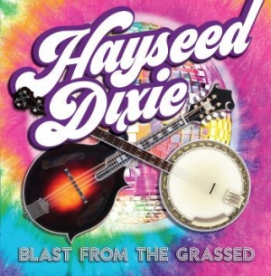 Hayseed Dixie - Blast From The Grassed in the group CD / Pop at Bengans Skivbutik AB (3743932)
