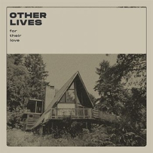 Other Lives - For Their Love in the group CD / Pop-Rock at Bengans Skivbutik AB (3743942)
