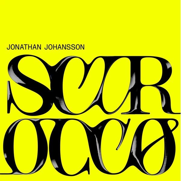 Johansson Jonathan - Scirocco in the group VINYL / Bestsellers at Bengans Skivbutik AB (3743963)