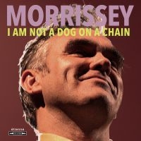 MORRISSEY - I AM NOT A DOG ON A CHAIN (VIN in the group VINYL / Pop at Bengans Skivbutik AB (3744003)