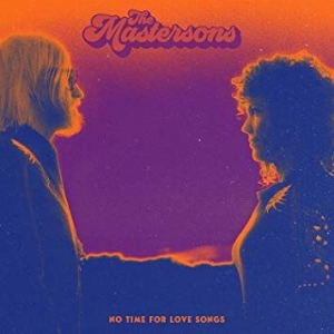 Mastersons - No Time For Love Songs in the group CD / Pop at Bengans Skivbutik AB (3744410)