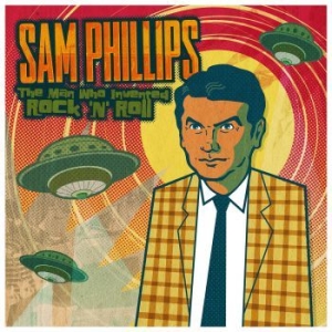 Phillips Sam - Man Who Invented Rock'n'roll - Vari in the group OUR PICKS / CD-Campaigns / YEP-CD Campaign at Bengans Skivbutik AB (3744432)