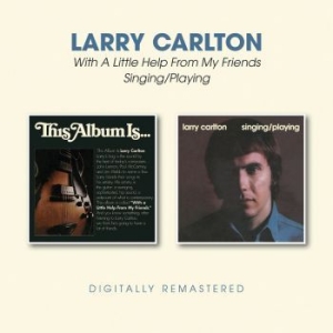 Larry Carlton - With A Little Help../Singing Playin in the group CD / Upcoming releases / Jazz/Blues at Bengans Skivbutik AB (3744499)