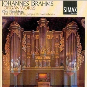 Nordstogakåre - Brahms:Organ Works in the group Externt_Lager /  at Bengans Skivbutik AB (3744967)