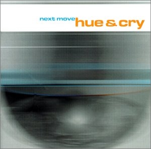 Hue And Cry - Next Move in the group Externt_Lager /  at Bengans Skivbutik AB (3746129)
