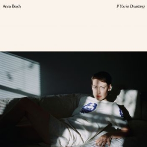 Burch Anna - If You're Dreaming - Ltd.Ed. in the group VINYL / Upcoming releases / Pop at Bengans Skivbutik AB (3746508)
