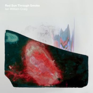 Craig Ian William - Red Sun Through Smoke in the group CD / Upcoming releases / Pop at Bengans Skivbutik AB (3746560)