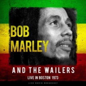 Marley Bob & The Wailers - Best Of Live In Boston 1973 in the group VINYL / Reggae at Bengans Skivbutik AB (3746966)