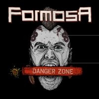 Formosa - Danger Zone in the group CD / Hårdrock/ Heavy metal at Bengans Skivbutik AB (3747756)