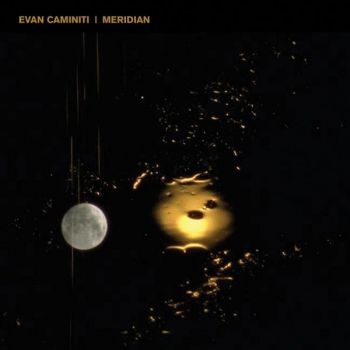 Caminiti Evan - Meridian in the group VINYL / Bestsellers at Bengans Skivbutik AB (3755799)