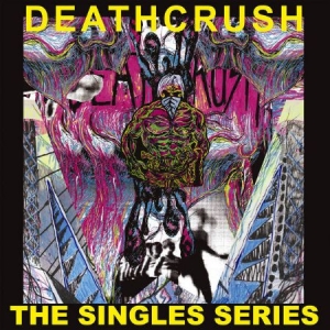 Deathcrush - Singles Series in the group VINYL / Rock at Bengans Skivbutik AB (3755857)