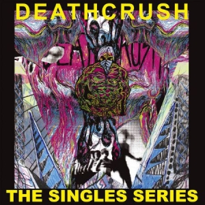 Deathcrush - Singles Series in the group VINYL / Pop-Rock at Bengans Skivbutik AB (3755857)