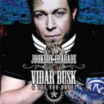 Busk Vidar And The Voo Doodz - Jookbox Charade in the group CD / Bestsellers at Bengans Skivbutik AB (3755861)