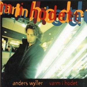 Wyller Anders - Varm I Hodet in the group CD / Pop at Bengans Skivbutik AB (3755877)