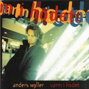 Wyller Anders - Varm I Hodet in the group CD / Pop-Rock at Bengans Skivbutik AB (3755877)