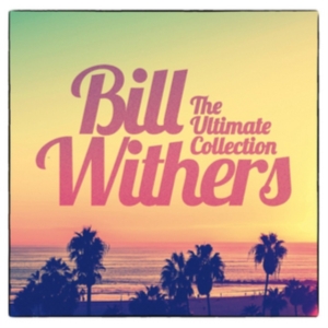 Bill Withers - The Ultimate Collection in the group CD / Pop-Rock at Bengans Skivbutik AB (3756119)