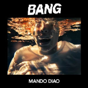 Mando Diao - Bang - Signerad i gruppen CD / Svensk Musik hos Bengans Skivbutik AB (3756495)