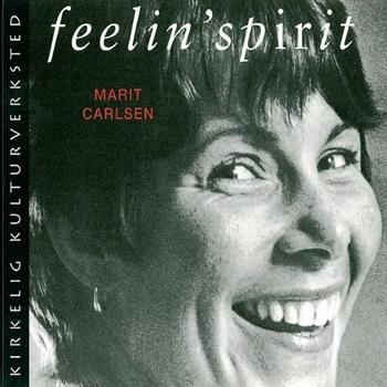 Carlsen Marit - Feelin' Spirit in the group CD / Bestsellers at Bengans Skivbutik AB (3757069)
