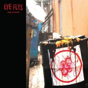 Eye Flys - Tub Of Lard in the group CD / Hårdrock at Bengans Skivbutik AB (3757970)