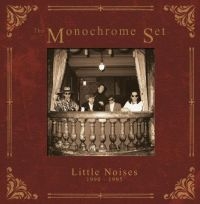 Monochrome Set - Little Noises 1990-1995 in the group CD / Pop-Rock at Bengans Skivbutik AB (3757988)