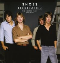Shoes - ElektrafiedElektra Years 1979-1982 in the group CD / Bestsellers at Bengans Skivbutik AB (3757990)