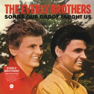 Everly Brothers - Songs Our Daddy Taught Us in the group VINYL / Pop at Bengans Skivbutik AB (3759555)