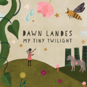 Landes Dawn - My Tiny Twilight in the group CD / Pop-Rock at Bengans Skivbutik AB (3759589)