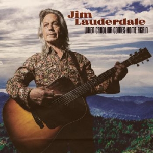 Lauderdale Jim - When Carolina Comes Home Again in the group CD / Upcoming releases / Country at Bengans Skivbutik AB (3759590)